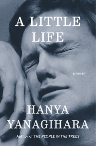 Hanya Yanagihara - A Little Life book cover